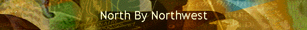 North By Northwest