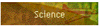 Science