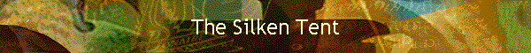 The Silken Tent